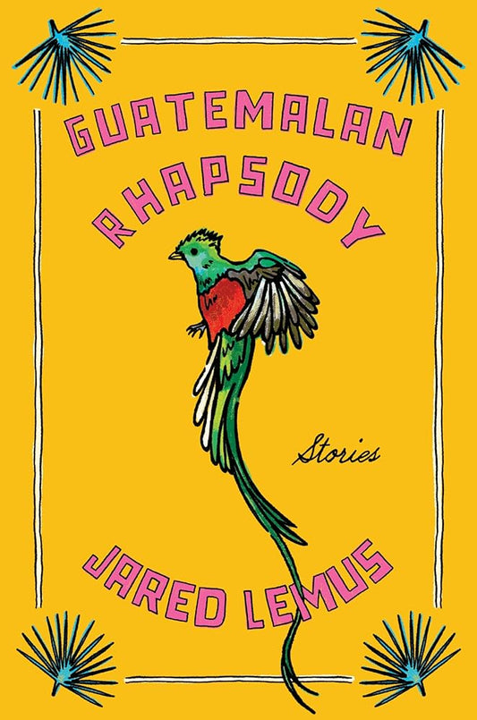 Guatemalan Rhapsody: Stories cover image