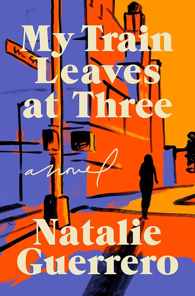 My Train Leaves at Three: A Novel cover image