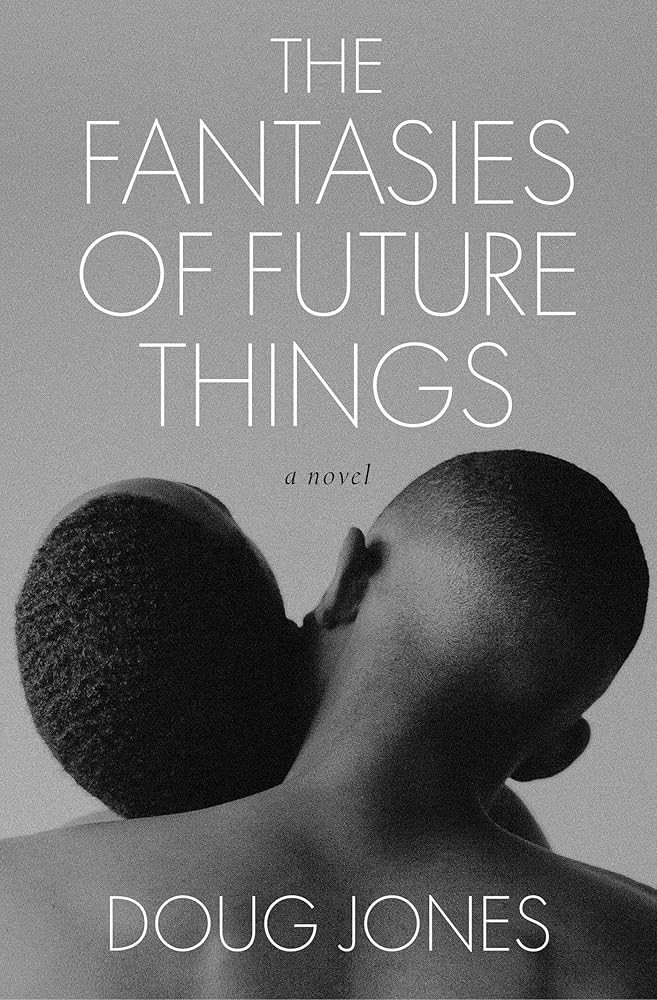 The Fantasies of Future Things: A Novel cover image