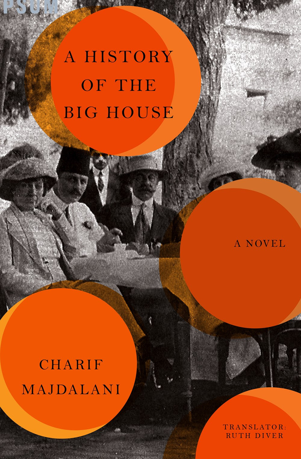 A History of the Big House: A Novel by Charif Majdalani (Paperback)