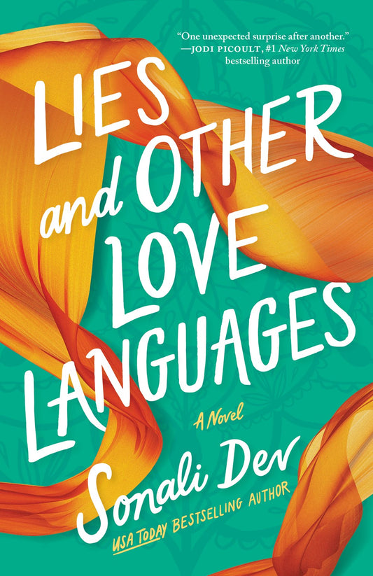 Lies and Other Love Languages by Sonali Dev (Paperback)