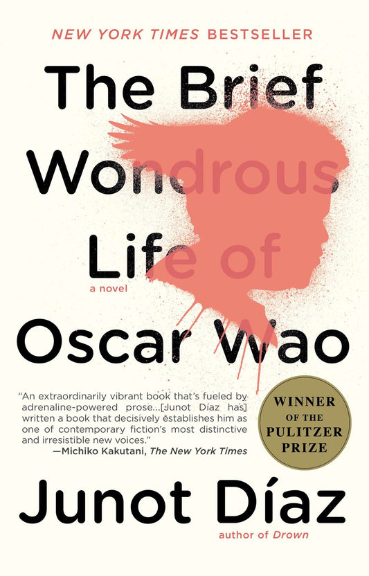 The Brief Wondrous Life of Oscar Wao by Junot Diaz (Pulitzer Prize Winner) (Paperback)